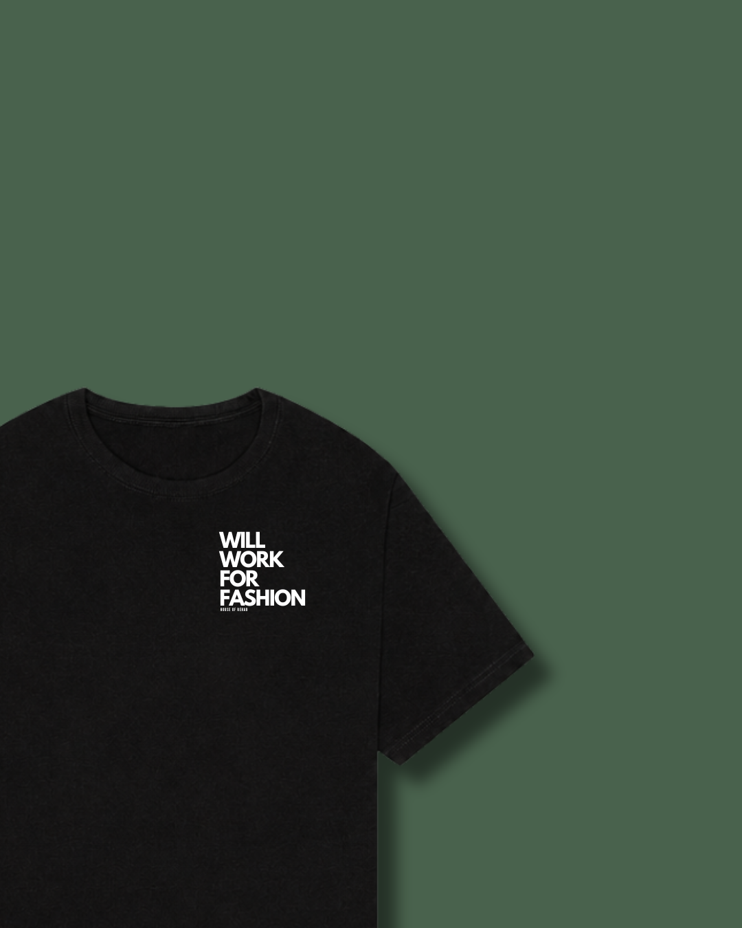 Will Work For Fashion Heavy Weight Tee (Black)