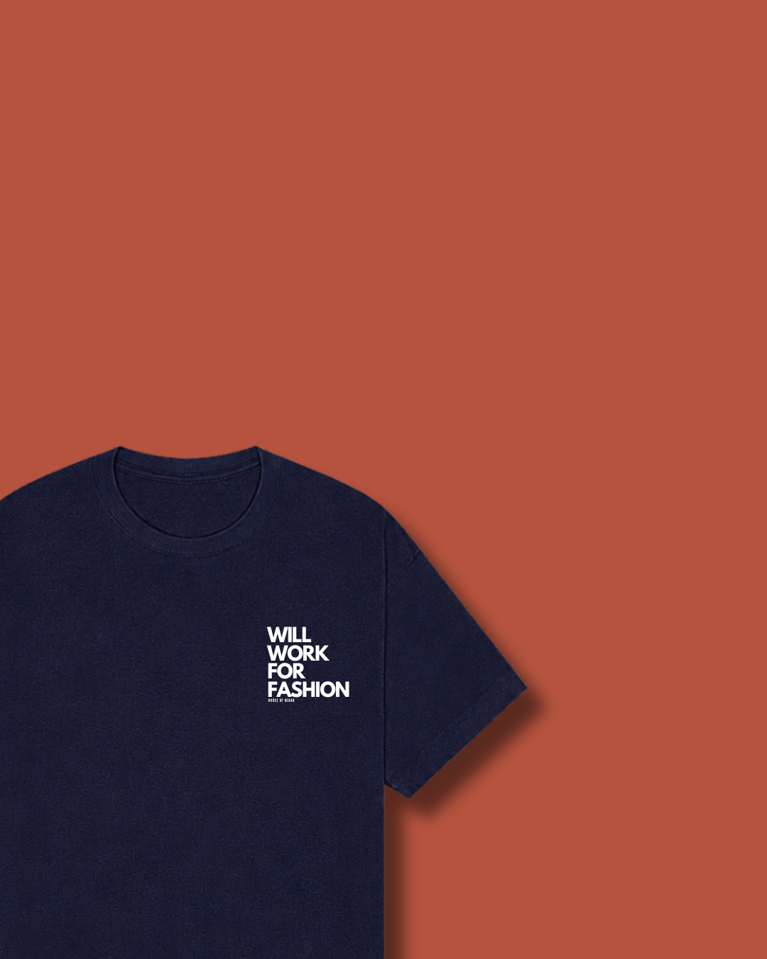 Will Work For Fashion Heavy Weight Tee (Navy)