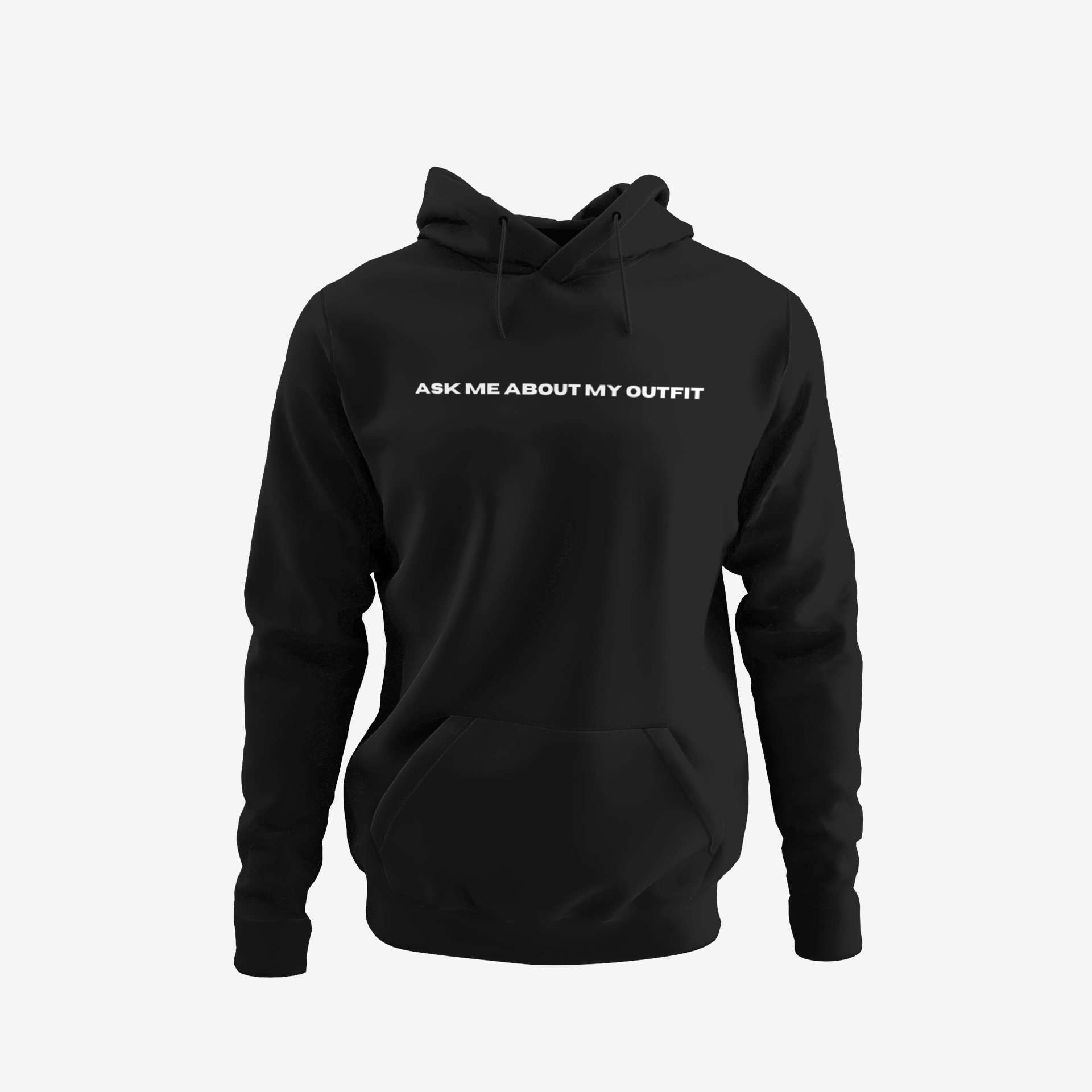 Ask Me About My Outfit Hoodie BLACK